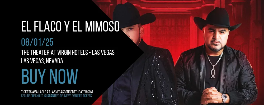 El Flaco y El Mimoso at The Theater at Virgin Hotels